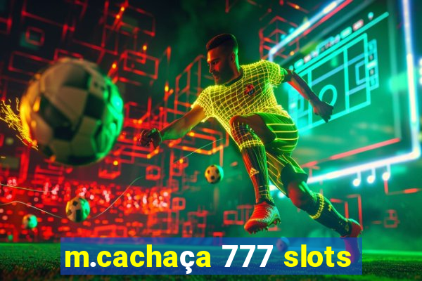 m.cachaça 777 slots